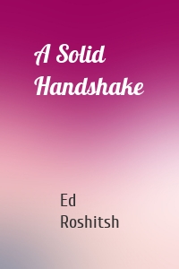 A Solid Handshake