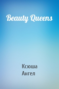 Beauty Queens