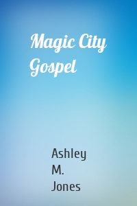 Magic City Gospel