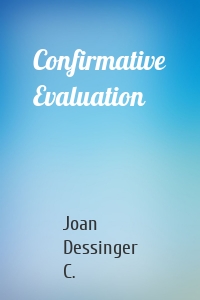 Confirmative Evaluation