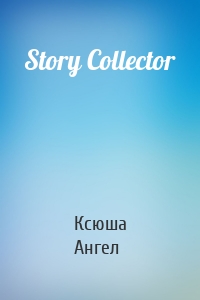 Story Collector