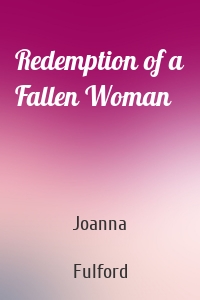 Redemption of a Fallen Woman