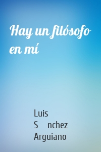 Hay un filósofo en mí
