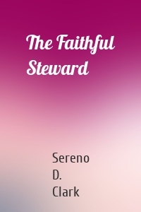 The Faithful Steward