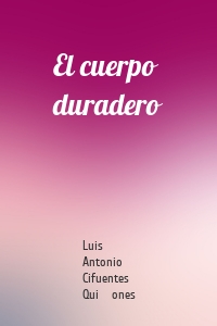 El cuerpo duradero