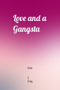 Love and a Gangsta