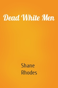 Dead White Men