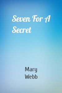 Seven For A Secret