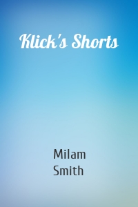 Klick's Shorts