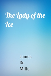 The Lady of the Ice