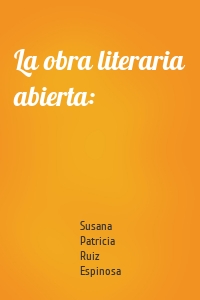 La obra literaria abierta: