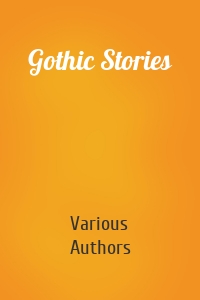 Gothic Stories