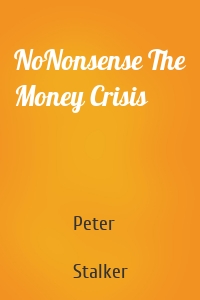 NoNonsense The Money Crisis