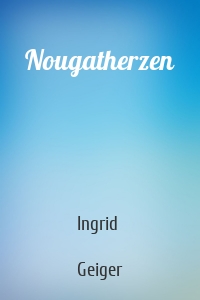Nougatherzen