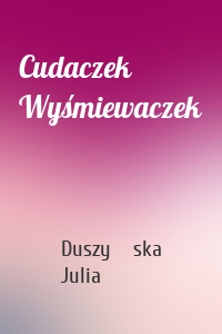 Cudaczek Wyśmiewaczek