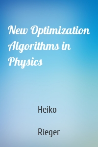 New Optimization Algorithms in Physics