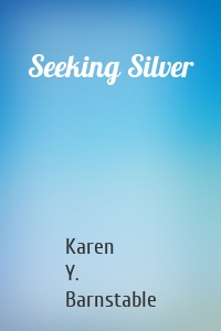 Seeking Silver