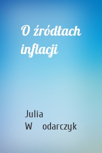 O źródłach inflacji