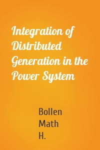 Integration of Distributed Generation in the Power System