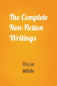 The Complete Non-Fiction Writings