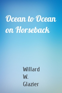 Ocean to Ocean on Horseback