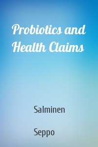 Probiotics and Health Claims