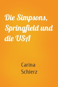 Die Simpsons, Springfield und die USA