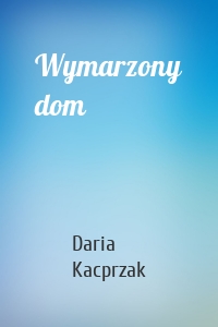 Wymarzony dom