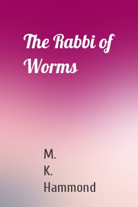 The Rabbi of Worms