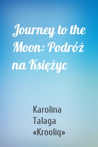 Journey to the Moon: Podróż na Księżyc