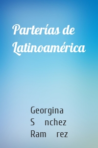 Parterías de Latinoamérica