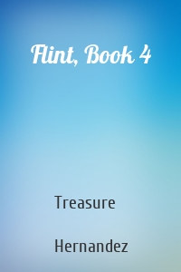 Flint, Book 4