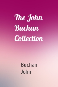 The John Buchan Collection