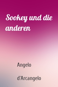 Sookey und die anderen