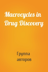 Macrocycles in Drug Discovery