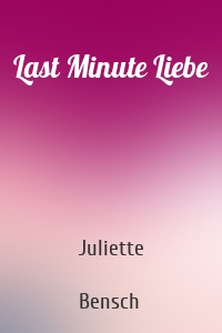 Last Minute Liebe