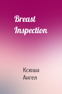 Breast Inspection