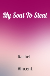 My Soul To Steal