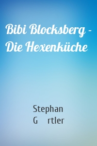 Bibi Blocksberg - Die Hexenküche