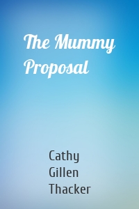 The Mummy Proposal