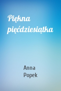 Piękna pięćdziesiątka