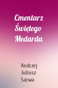 Cmentarz Świętego Medarda