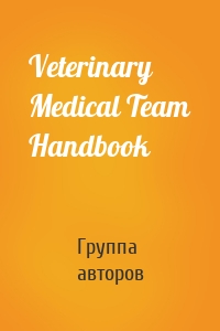 Veterinary Medical Team Handbook