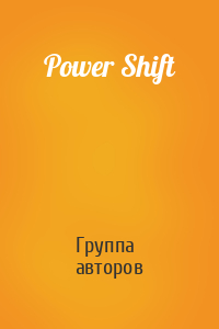 Power Shift