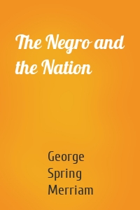 The Negro and the Nation