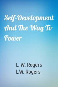 Self-Development And The Way To Power