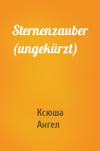 Sternenzauber (ungekürzt)