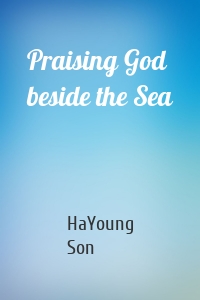 Praising God beside the Sea