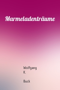 Marmeladenträume