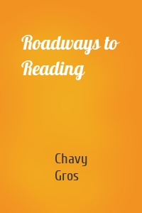 Roadways to Reading